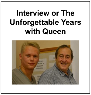 Interview or The Unforgettable Years with Queen